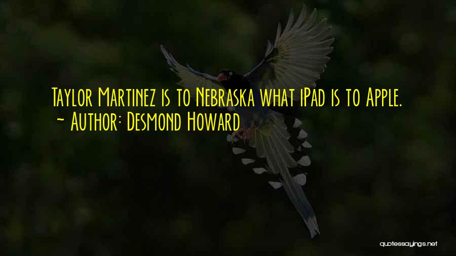 Desmond Howard Quotes 743543