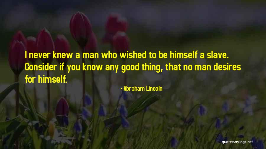 Desmond Meade Quotes By Abraham Lincoln