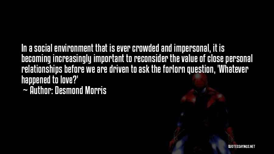 Desmond Morris Quotes 811258