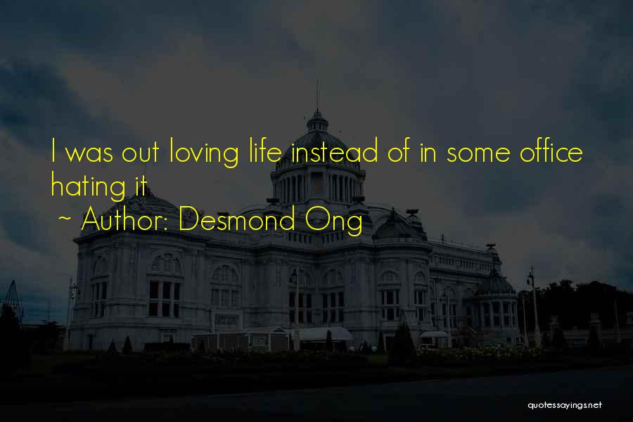 Desmond Ong Quotes 1091922