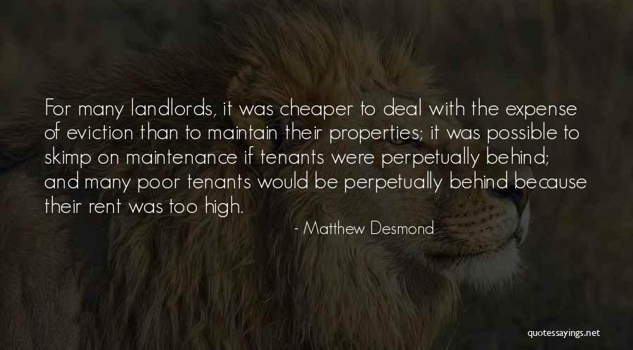 Desmond Quotes By Matthew Desmond