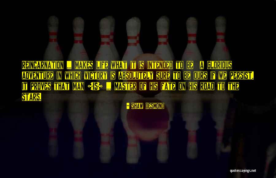 Desmond Quotes By Shaw Desmond Desmond Quotes By Shaw Desmond