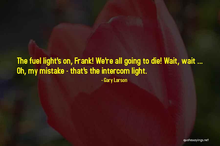 Desmonds Quotes By Gary Larson Desmonds Quotes By Gary Larson