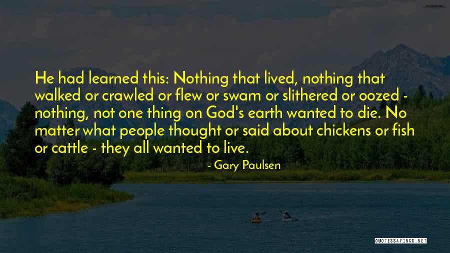 Desmoralizador Significado Quotes By Gary Paulsen Desmoralizador Significado Quotes By Gary Paulsen