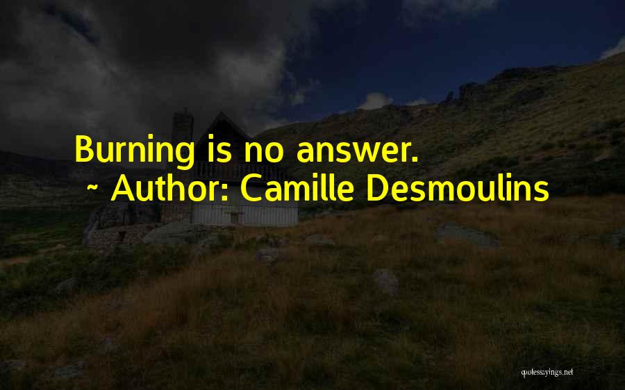 Desmoulins Quotes By Camille Desmoulins