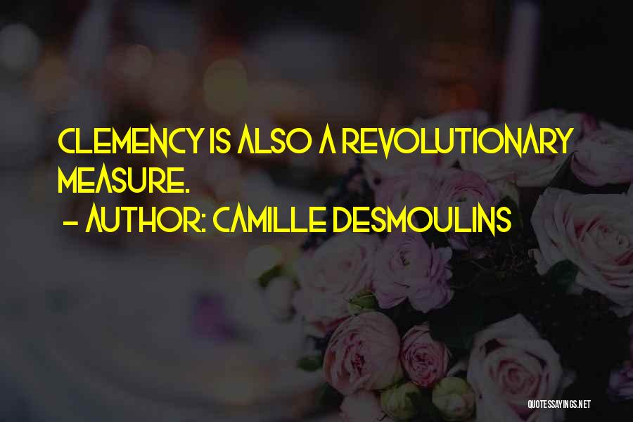 Desmoulins Quotes By Camille Desmoulins