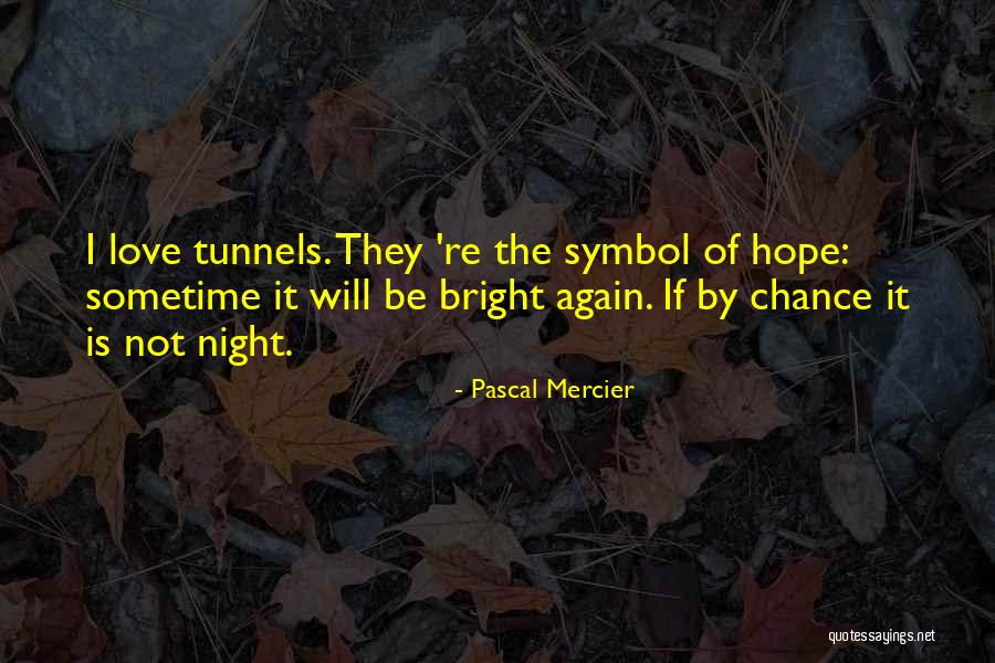 Desness Quotes By Pascal Mercier Desness Quotes By Pascal Mercier