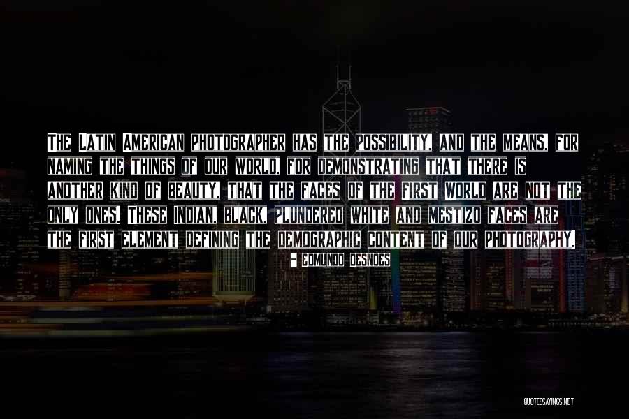 Desnoes Quotes By Edmundo Desnoes Desnoes Quotes By Edmundo Desnoes