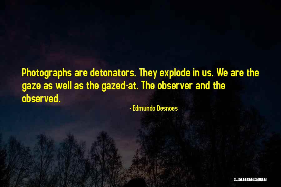 Desnoes Quotes By Edmundo Desnoes Desnoes Quotes By Edmundo Desnoes