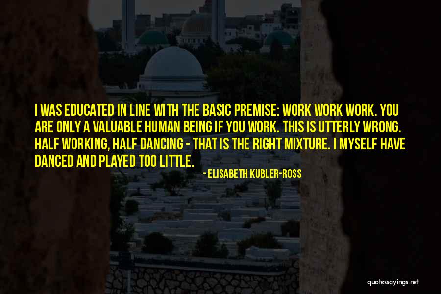 Desnutrido Quotes By Elisabeth Kubler-Ross Desnutrido Quotes By Elisabeth Kubler-Ross