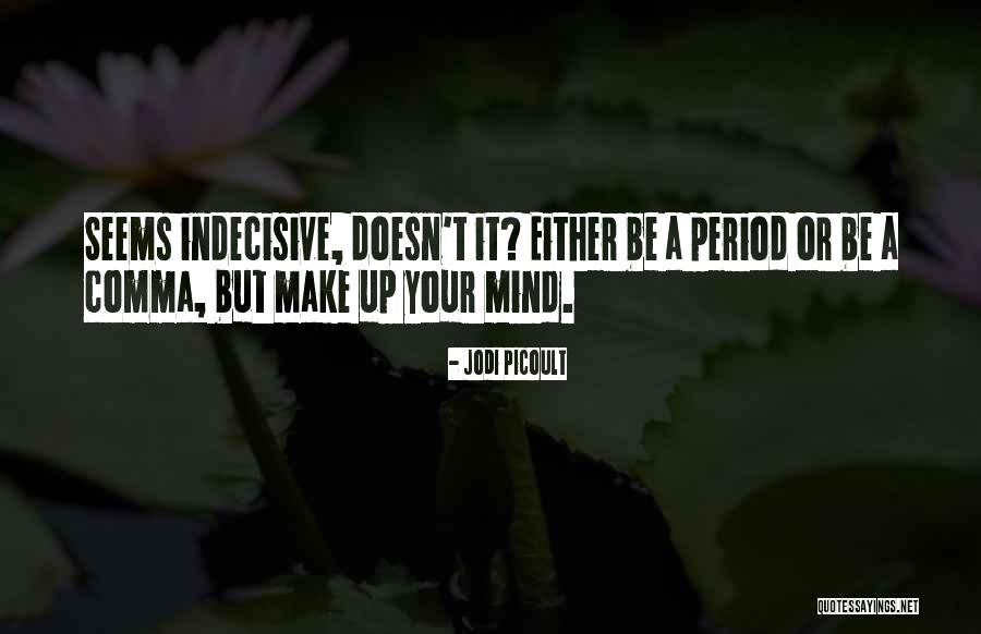 Desnutrido Quotes By Jodi Picoult Desnutrido Quotes By Jodi Picoult