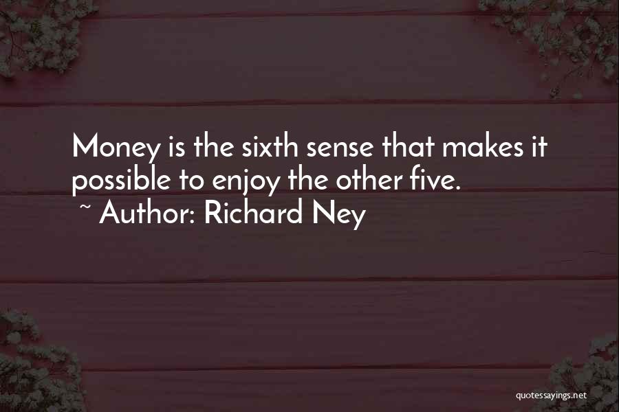 Desocupar Albergues Quotes By Richard Ney