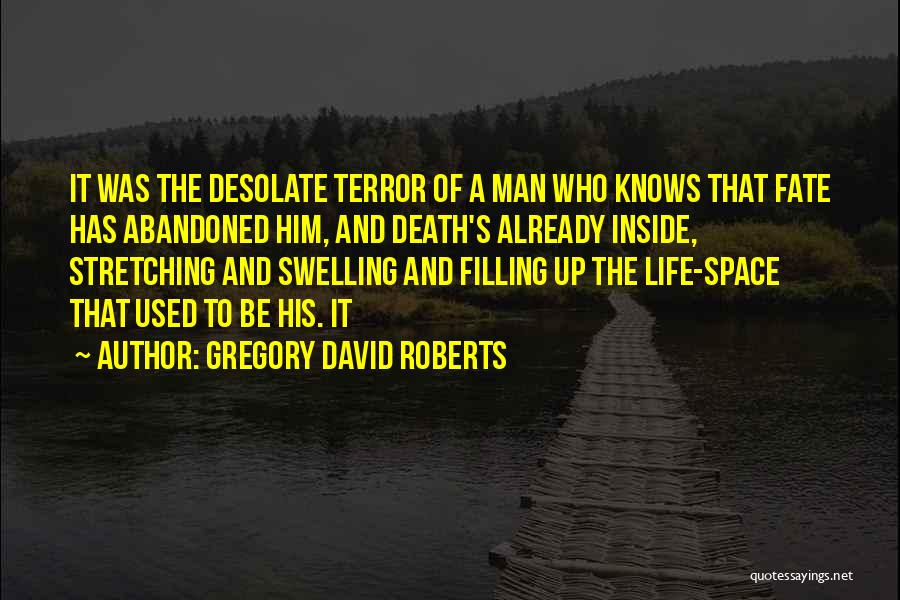 Desolate Quotes By Gregory David Roberts