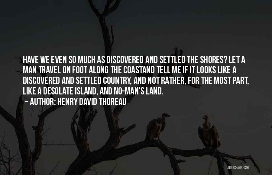 Desolate Quotes By Henry David Thoreau