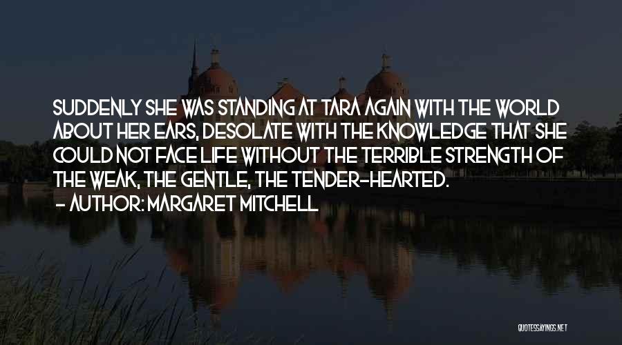 Desolate Quotes By Margaret Mitchell