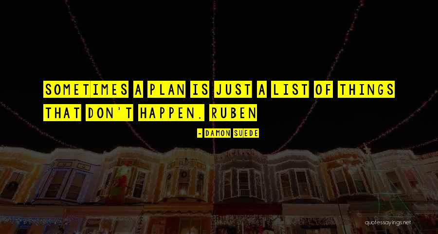 Desolately In A Sentence Quotes By Damon Suede Desolately In A Sentence Quotes By Damon Suede