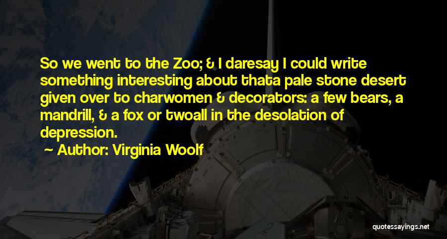 Desolation Of Quotes By Virginia Woolf
