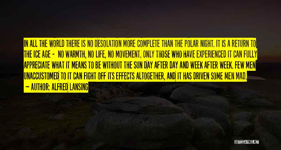 Desolation Quotes By Alfred Lansing