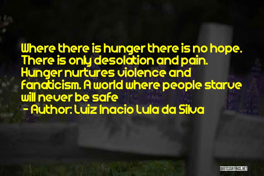 Desolation Quotes By Luiz Inacio Lula Da Silva