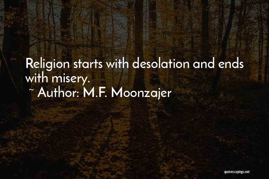 Desolation Quotes By M.F. Moonzajer