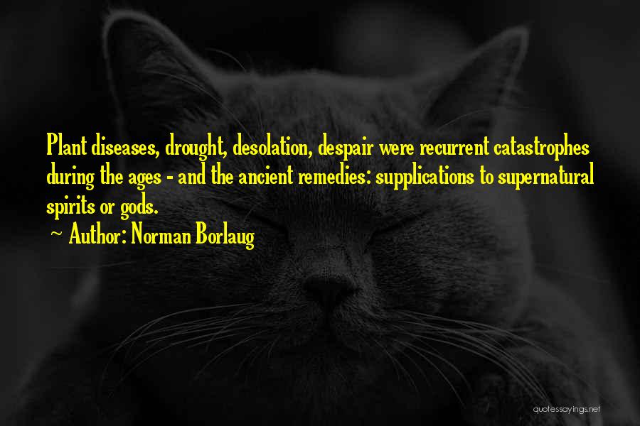 Desolation Quotes By Norman Borlaug