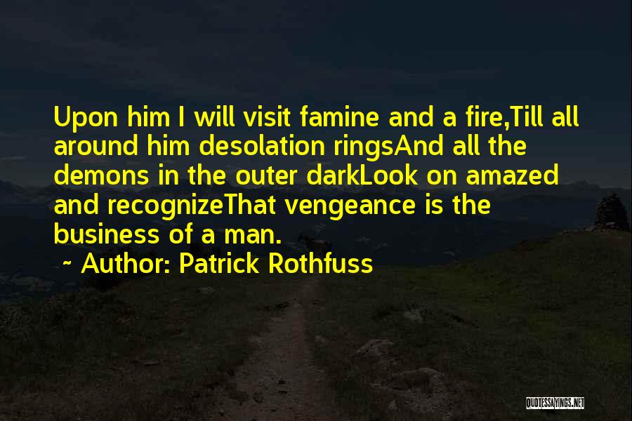 Desolation Quotes By Patrick Rothfuss