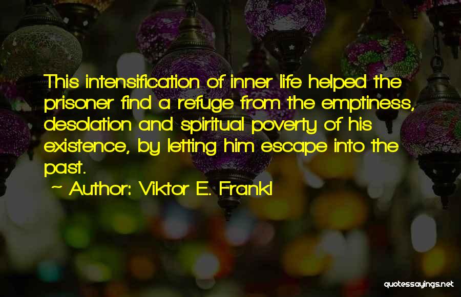 Desolation Quotes By Viktor E. Frankl