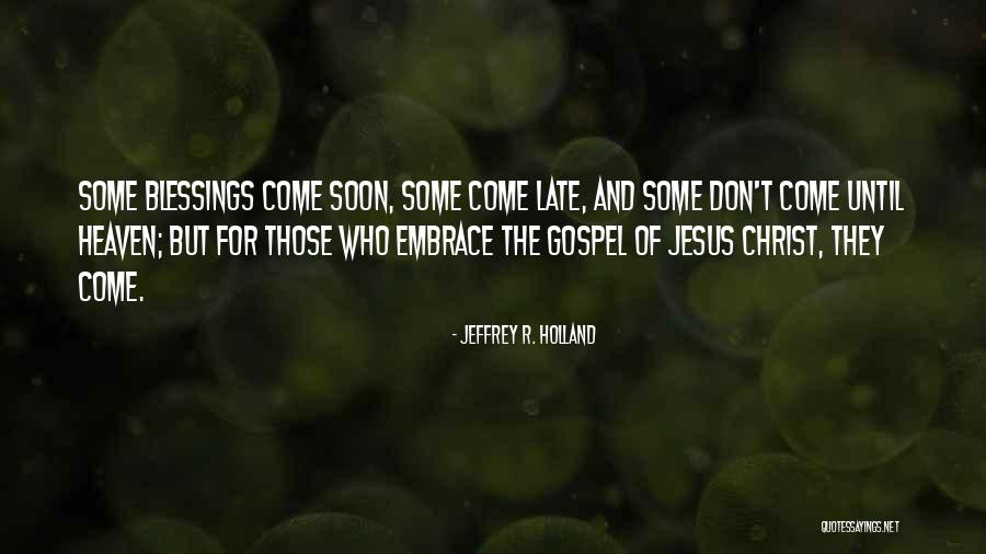 Desollar Wessler Quotes By Jeffrey R. Holland Desollar Wessler Quotes By Jeffrey R. Holland