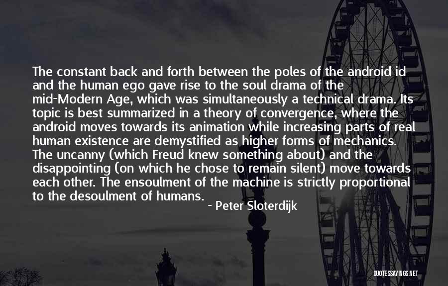 Desoulment Quotes By Peter Sloterdijk Desoulment Quotes By Peter Sloterdijk