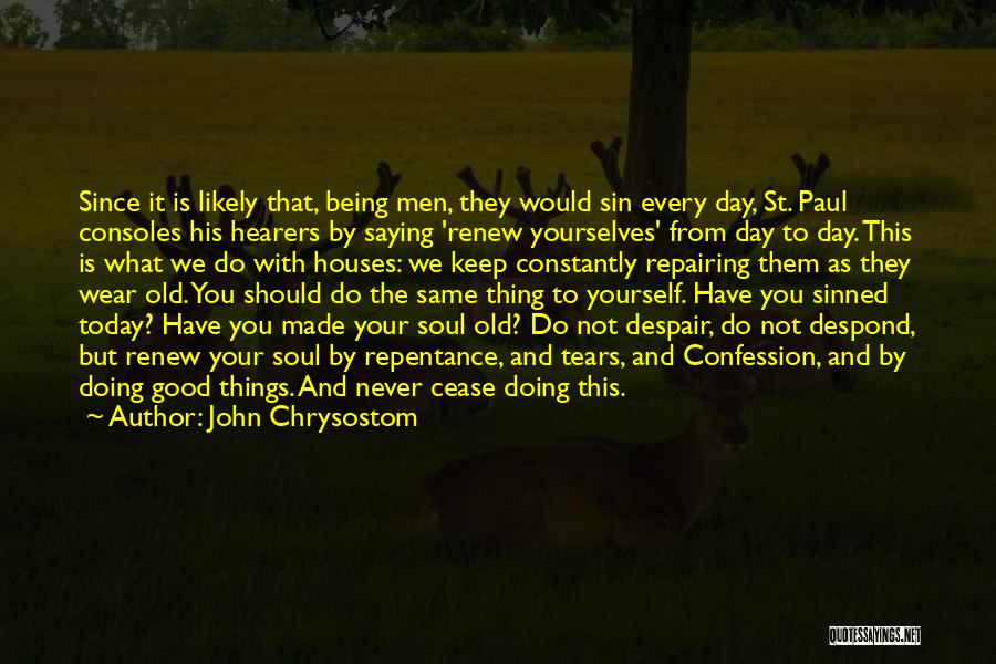 Despair Christian Quotes By John Chrysostom