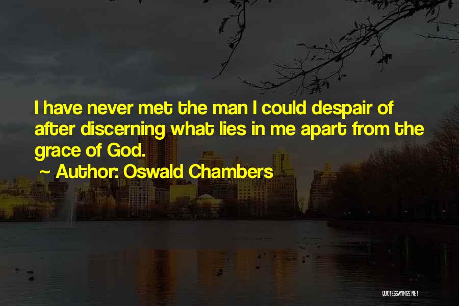 Despair Christian Quotes By Oswald Chambers