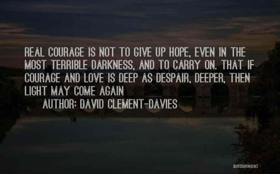 Despair Love Quotes By David Clement-Davies