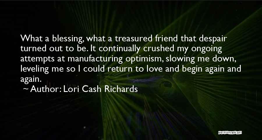 Despair Love Quotes By Lori Cash Richards