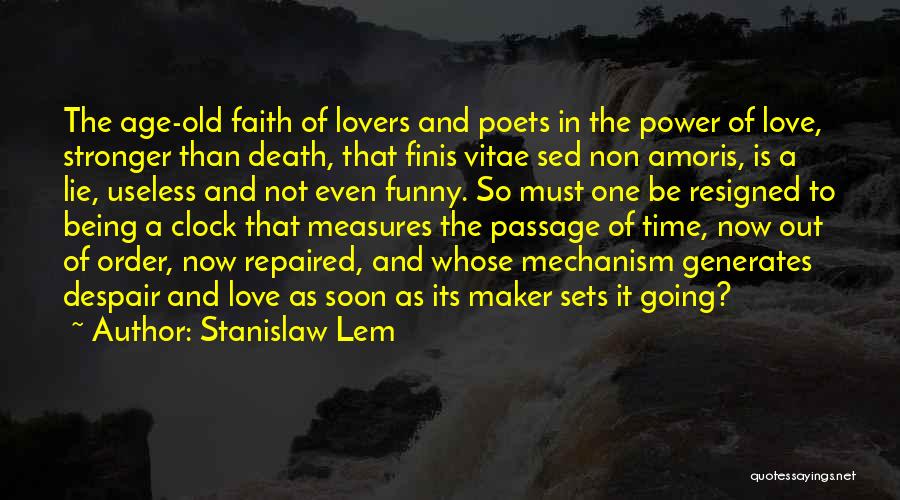 Despair Love Quotes By Stanislaw Lem