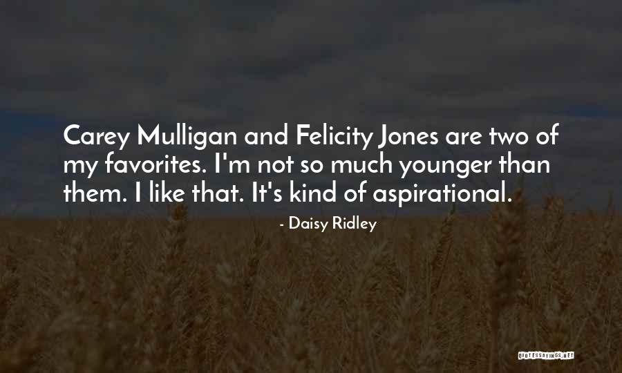 Despairs In A Sentence Quotes By Daisy Ridley Despairs In A Sentence Quotes By Daisy Ridley