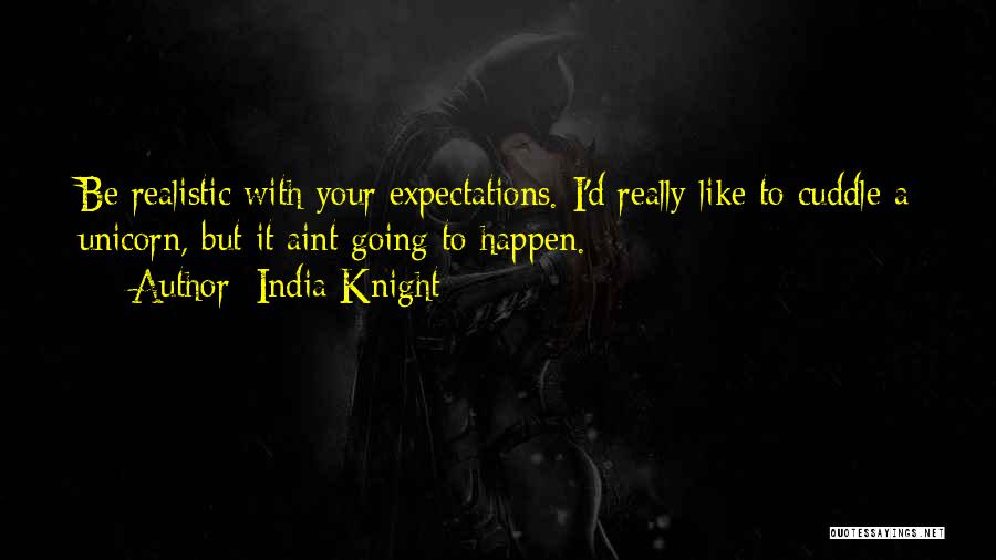 D'espairsray Quotes By India Knight