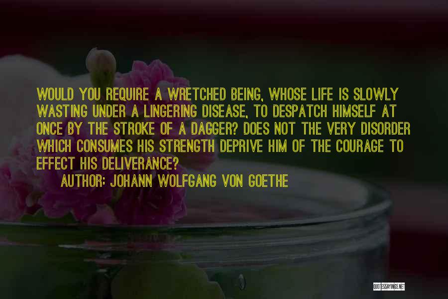 Despatch Quotes By Johann Wolfgang Von Goethe