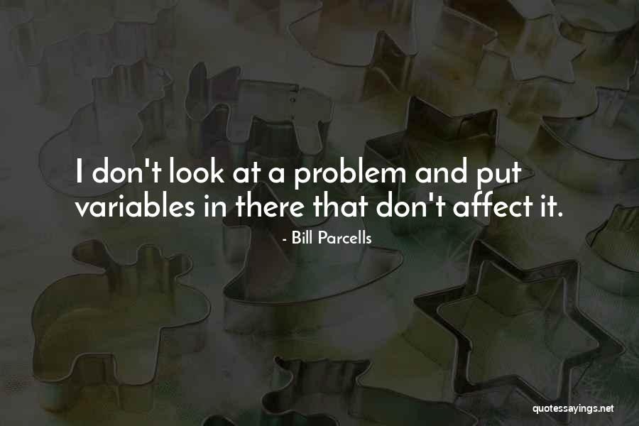 Despectivamente Frances Quotes By Bill Parcells Despectivamente Frances Quotes By Bill Parcells