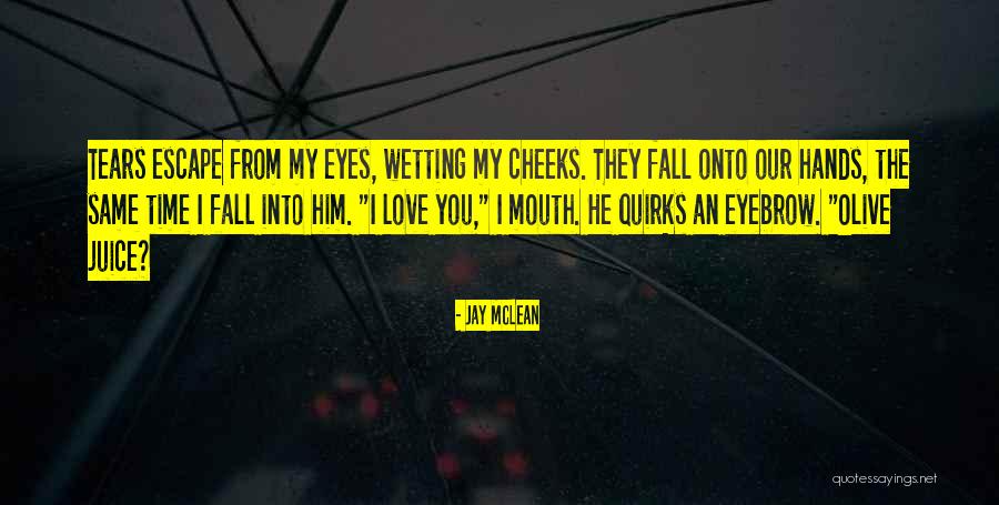 Despejado Sinonimo Quotes By Jay McLean Despejado Sinonimo Quotes By Jay McLean