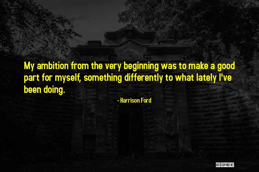 Despentes Improvisation Quotes By Harrison Ford Despentes Improvisation Quotes By Harrison Ford