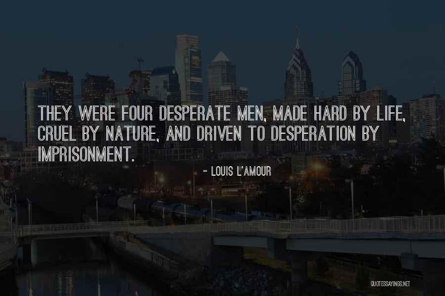 Desperadoes Of The West Quotes By Louis L'Amour Desperadoes Of The West Quotes By Louis L'Amour
