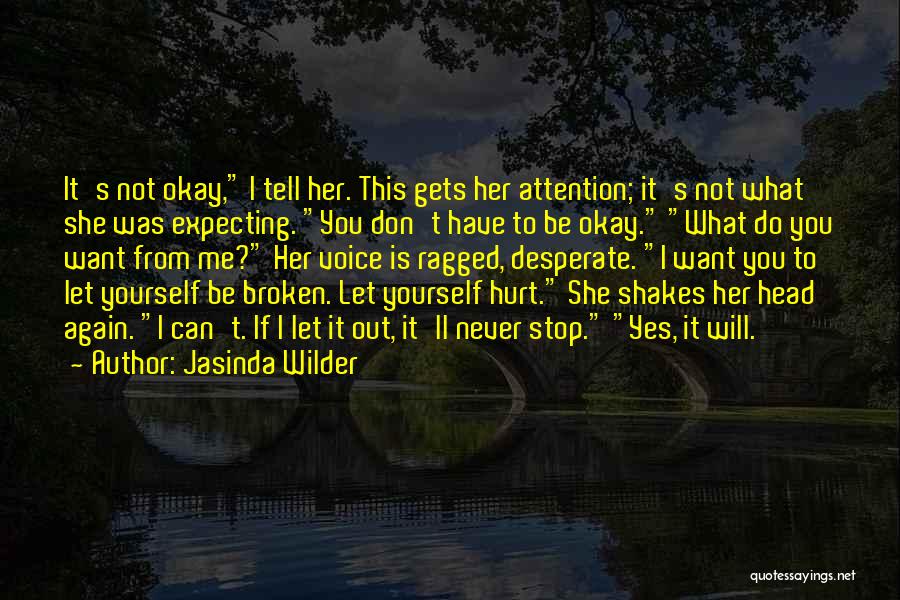 Desperate For Attention Quotes By Jasinda Wilder