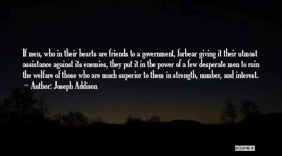 Desperate Friends Quotes By Joseph Addison