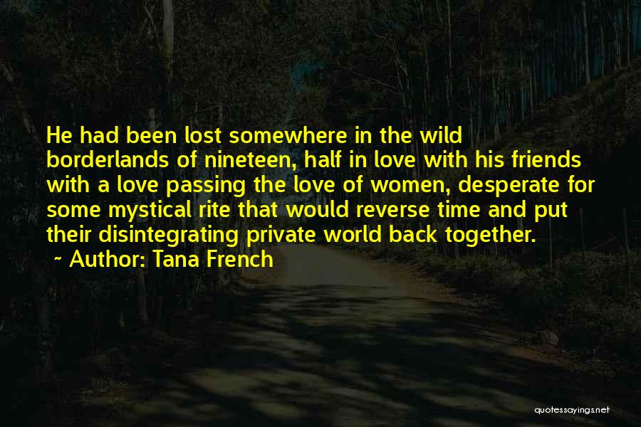 Desperate Friends Quotes By Tana French