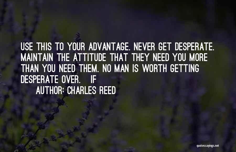 Desperate Man Quotes By Charles Reed