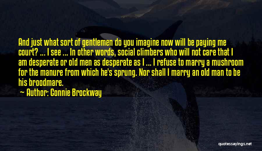 Desperate Man Quotes By Connie Brockway