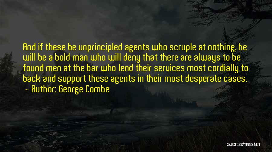 Desperate Man Quotes By George Combe