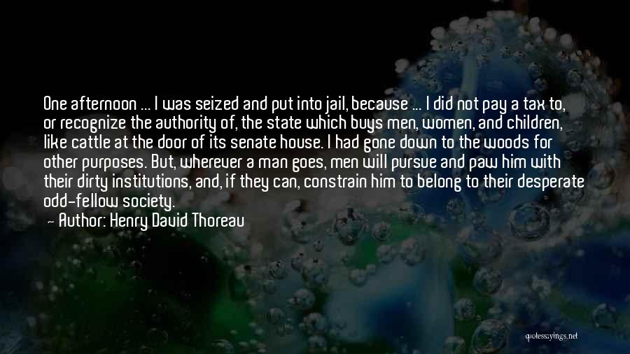 Desperate Man Quotes By Henry David Thoreau