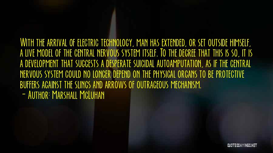 Desperate Man Quotes By Marshall McLuhan