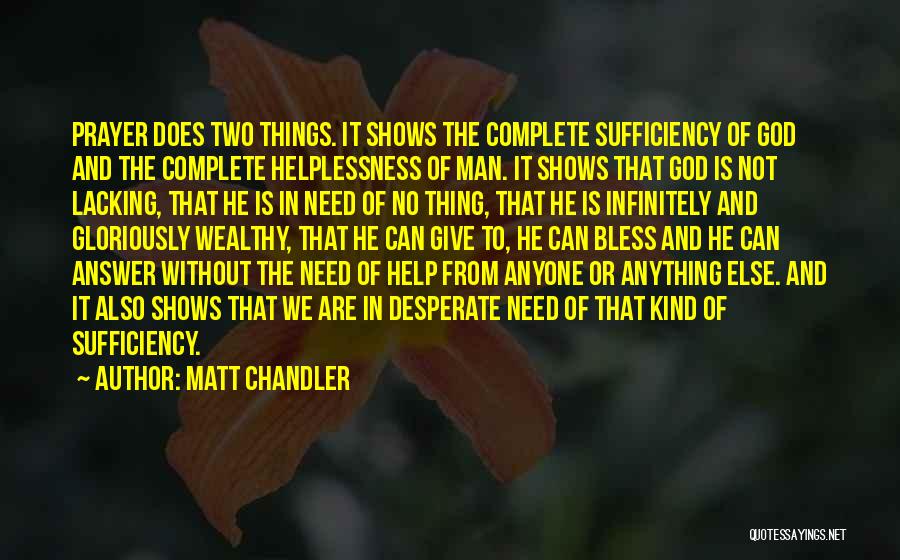 Desperate Man Quotes By Matt Chandler